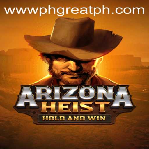 Unveiling ArizonaHeist: A Thrilling Adventure at PH GREAT Casino