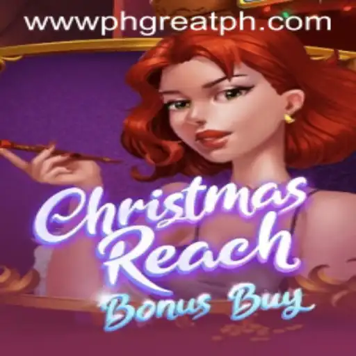 Unveiling ChristmasReachBonusBuy at PH GREAT Casino: A Festive Gaming Experience