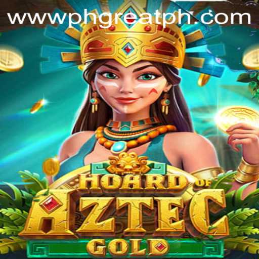 Experience the Thrill of HoardofAztecgold at PH GREAT Casino
