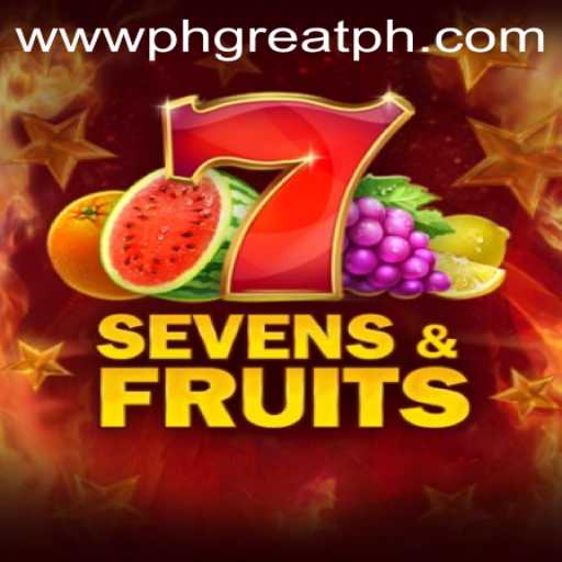 Explore the Excitement of SevensFruits at PH GREAT Casino
