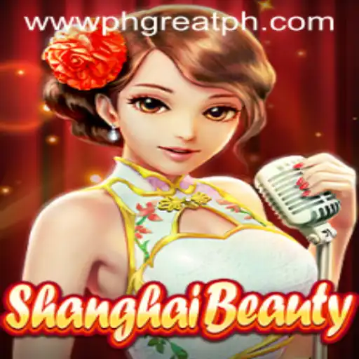 Exploring the Exciting World of ShanghaiBeauty at PH GREAT Casino