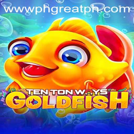 Discover the Thrilling World of TenTonWaysGoldfish at PH GREAT Casino