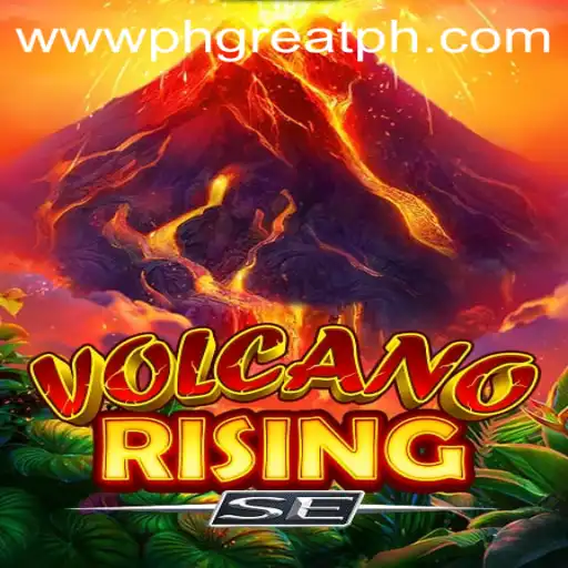 Discover the Thrill of VolcanoRisingSE at PH GREAT Casino
